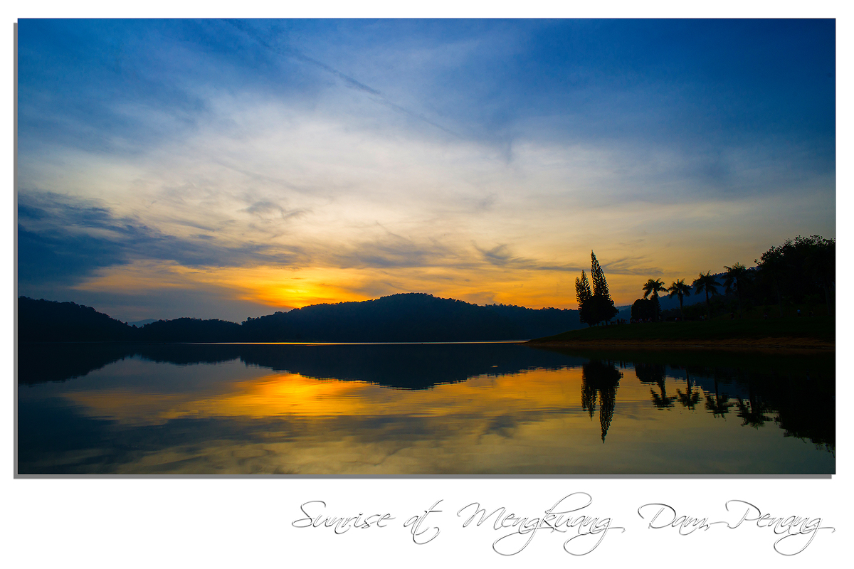 Sunrise at Mengkuang Dam, Penang