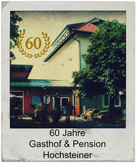 60 Jahre Gasthof & Pension Hochsteiner