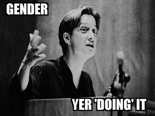 Judith Butler saying "Gender Yer Doing It"
