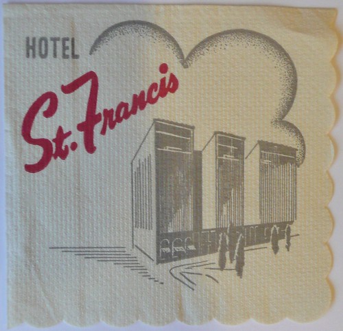ST. FRANCIS HOTEL SAN FRANCISCO CALIF by ussiwojima