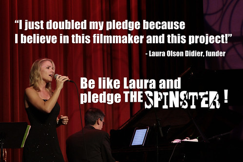 Laura Olson Didier backed The Spinster