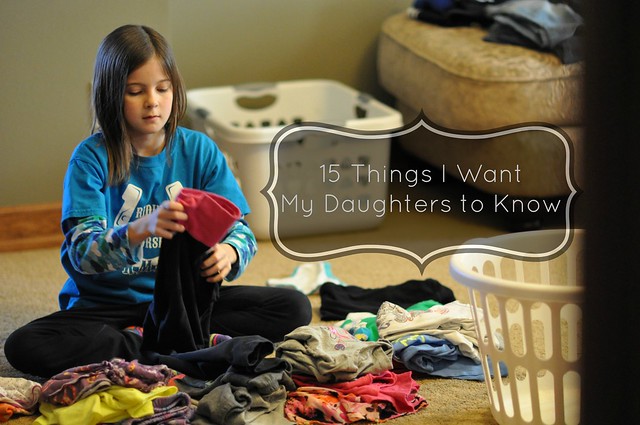 15 Things I Want My Daughters to Know