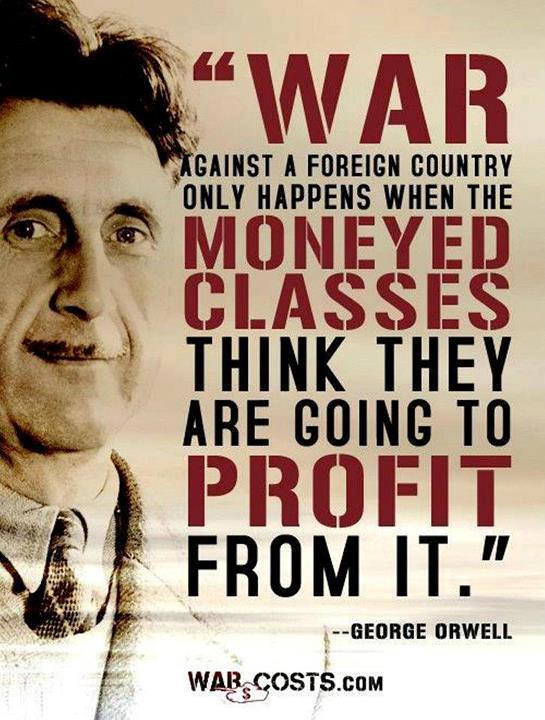 Orwell war is
money