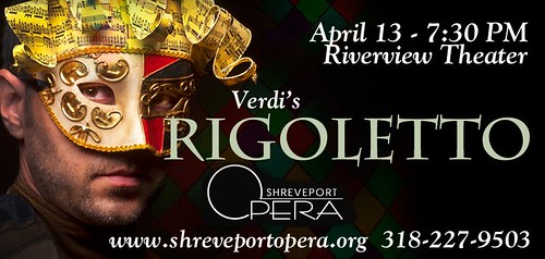 Rigoletto: voices, costumes, drama at Shreveport Opera on Sat, Ap 13 by trudeau