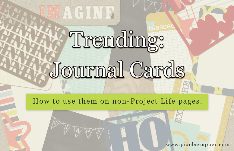 Trending: Journal Cards, How to use them on non-Project Life pages
