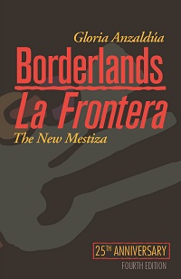 the cover of the new 4th edition of gloria anzaldua's borderlands/la frontera featuring abstract artwork
