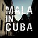 Mala / Mala in Cuba