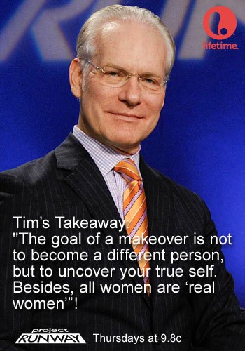 Tim Gunn from last night's show, with a remark about how all women are real women