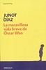 Junot Diaz, La maravillosa vida breve de Oscar Wao