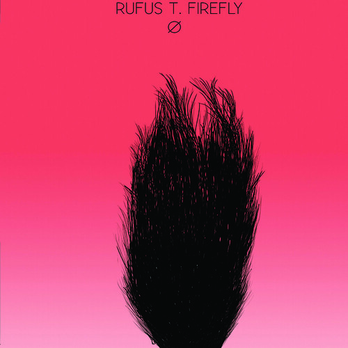 RUFUS T. FIREFLY: Ø (Autoproducido 2012)