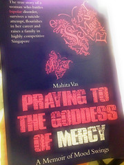 Book cover: Praying to the goddess of mercy: A memoir of mood swings/ Mahita Vas