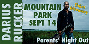 Parents' Night Out: Darius Rucker at Mountain Park