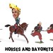 HORSES AND BAYONETS
