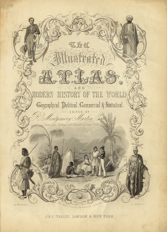 The Illustrated Atlas, And Modern History Of The World Geographical, Political, Commercial & Statistical 1851