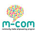 Community Media Empowering Program: m-Com