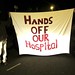 Hands off our hospital
