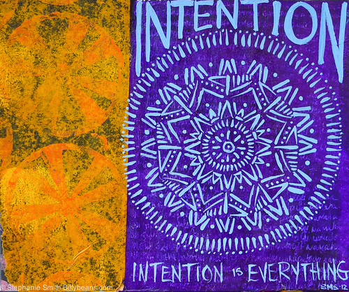 Intention is everything