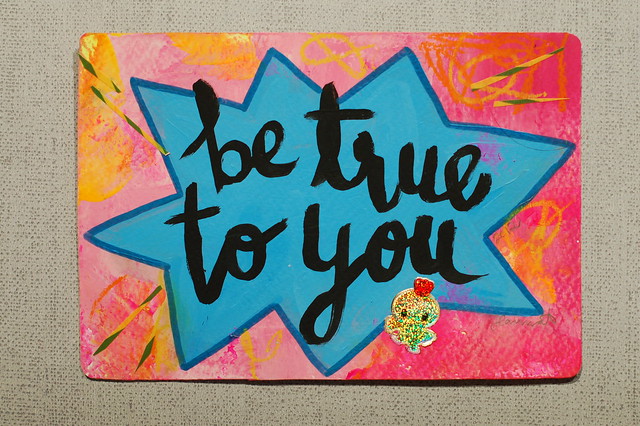 Postcard Be true to you created by @iHanna - made for the #Diypostcardswap