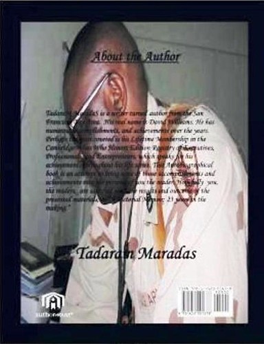 A Pictorial Memoir: 23 Years in the Making (C) Authored by Tadaram Maradas by Tadaram Alasadro Maradas