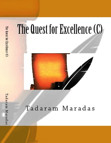 The Quest for Excellence (C) by Tadaram Alasadro Maradas