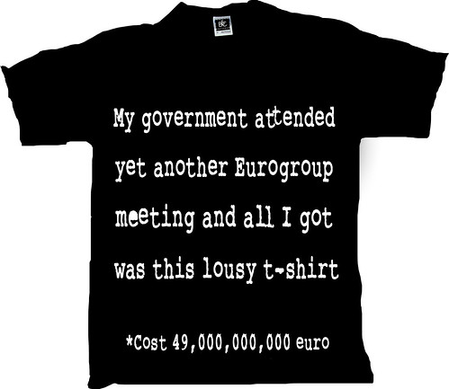 My government attended yet another Eurogroup meeting and all I got was this lousy t shirt by Teacher Dude's BBQ