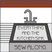 Everything And The Kitchen Sink Sew Along