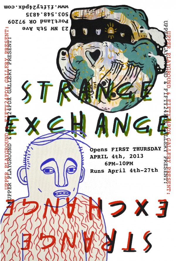 "STRANGE EXCHANGE" GROUP EXHIBITION AT UPPER PLAYGROUND PDX