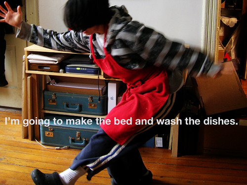 make the bed and wash the dishes
