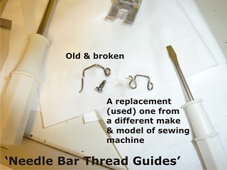 05 Needle Bar Thread Guide - Repaired (Jan 2013)