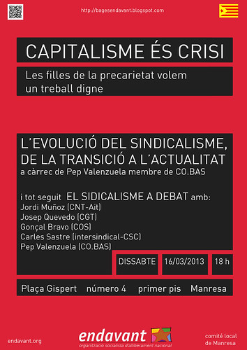 xerrada de l´evolució del sindicalisme:de la transició fins a l´actualitat,entre d´altres amb CGT, dissabte 16 de març a Manresa