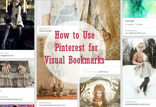 How to Use Pinterest for Visual Bookmarks