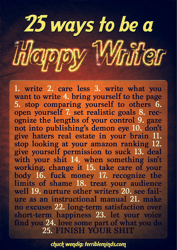 25 Ways To Be A Happy Writer (Or, At Least, Happier)