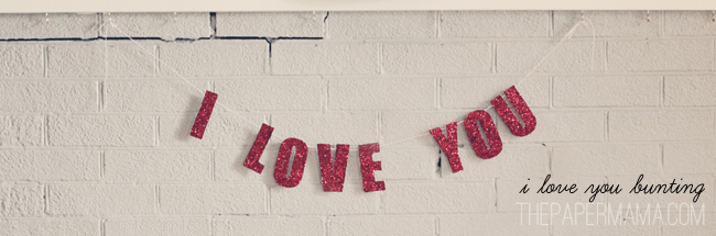 I Love You Bunting (with free printable)