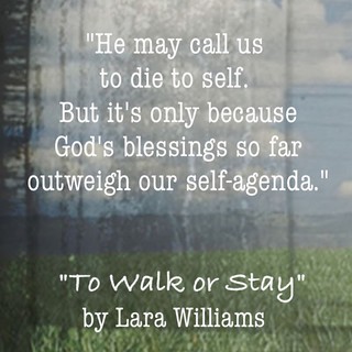 Die to self quote from To Walk or Stay