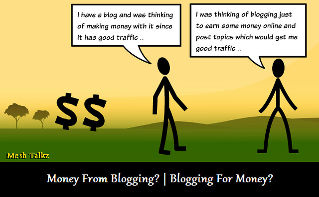 Money From Blogging? Or Blogging For Money?