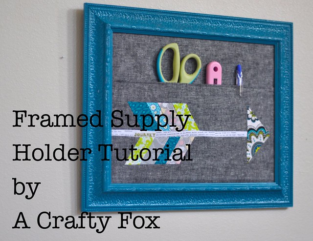 Framed Supply Holder Tutorial