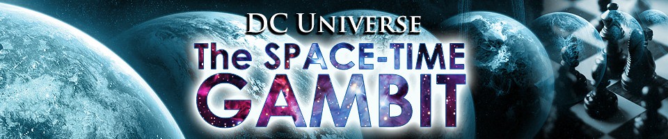 DC Universe: The Space-Time Gambit: The Five Earths Project