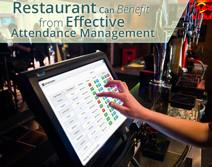 How a Restaurant Can Benefit from Effective Attendance Management