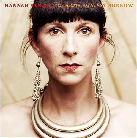Hannah Sanders • Charms Against Sorrow Album Cover