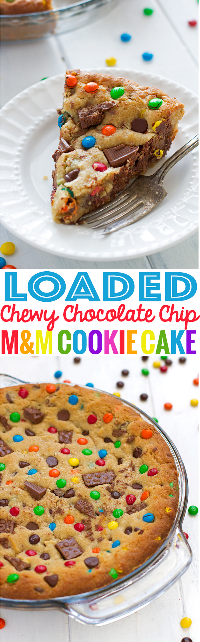 Loaded Chewy Chocolate Chip M&M Cookie Cake #cookiecake #cookie #cake #chewychocolatechipcookie | Little Spice Jar