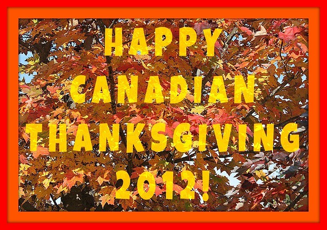 Canadian Thanksgiving 2012 PicMonkey Museum Matte Framed 001 | Flickr ...