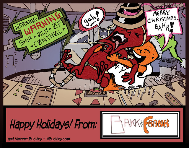 Happy Holidays! From: Bakk and Frank