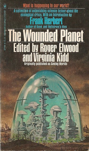 Roger Elwood (ed) - The Wounded Planet (Bantam 1974)