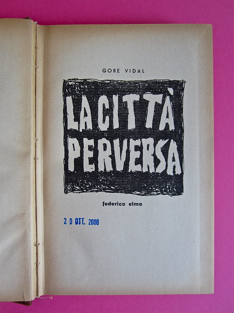 Gore Vidal, La città perversa, Elmo editore 1949. Frontaspizio (part.), 1