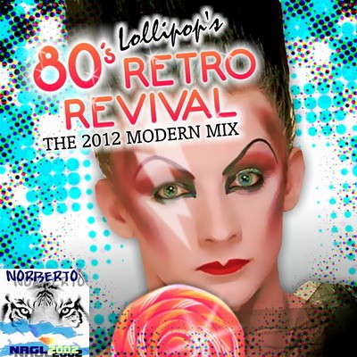 Lollipops 80s Retro-Revival Mix 2012 LG[1]