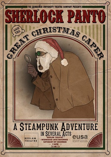 Poster for EUTC's Sherlock Panto and the Great Christmas Caper: A Steampunk Adventure in Several Acts at the Bedlam Theatre, Edinburgh