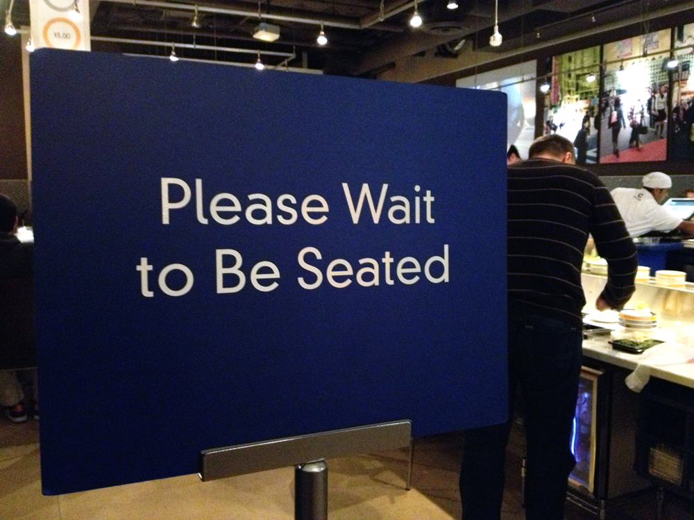 Please wait to be seated