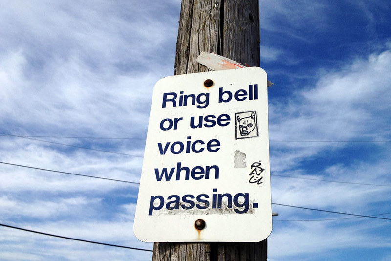 Ring bell or use voice when passing.