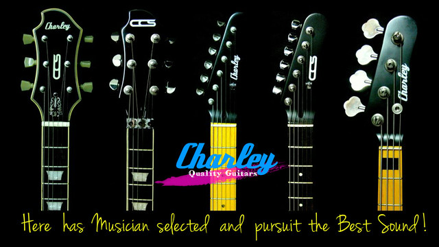 Photo：【Charley Pro Sound Quality Guitars & Basses】 By Charley Guitars