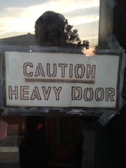 Caution Heavy Door
